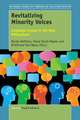 Revitalizing Minority Voices: Language Issues in the New Millennium