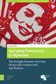 Narrating Democracy in Myanmar – The Struggle Between Activists, Democratic Leaders and Aid Workers