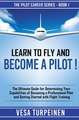 LEARN TO FLY AND BECOME A PILOT!