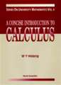 A Concise Introduction to Calculus