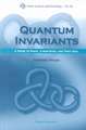 Quantum Invariants: A Study of Knots, 3-Manifolds, and Their Sets