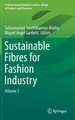 Sustainable Fibres for Fashion Industry: Volume 2