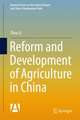 Reform and Development of Agriculture in China