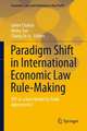 Paradigm Shift in International Economic Law Rule-Making: TPP as a New Model for Trade Agreements?