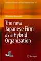 The new Japanese Firm as a Hybrid Organization