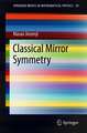 Classical Mirror Symmetry