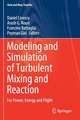 Modeling and Simulation of Turbulent Mixing and Reaction: For Power, Energy and Flight