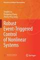 Robust Event-Triggered Control of Nonlinear Systems