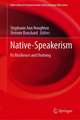 Native-Speakerism: Its Resilience and Undoing