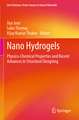 Nano Hydrogels: Physico-Chemical Properties and Recent Advances in Structural Designing