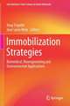 Immobilization Strategies: Biomedical, Bioengineering and Environmental Applications