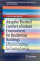 Adaptive Thermal Comfort of Indoor Environment for Residential Buildings: Efficient Strategy for Saving Energy