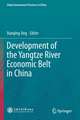 Development of the Yangtze River Economic Belt in China