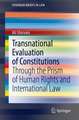 Transnational Evaluation of Constitutions: Through the Prism of Human Rights and International Law