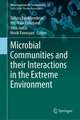 Microbial Communities and their Interactions in the Extreme Environment