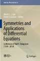 Symmetries and Applications of Differential Equations: In Memory of Nail H. Ibragimov (1939–2018)