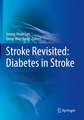 Stroke Revisited: Diabetes in Stroke