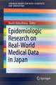 Epidemiologic Research on Real-World Medical Data in Japan: Volume 1