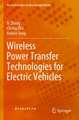 Wireless Power Transfer Technologies for Electric Vehicles