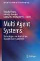 Multi Agent Systems: Technologies and Applications towards Human-Centered