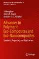 Advances in Polymeric Eco-Composites and Eco-Nanocomposites: Synthesis, Properties, and Applications