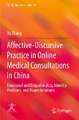 Affective-Discursive Practice in Online Medical Consultations in China: Emotional and Empathic Acts, Identity Positions, and Power Relations