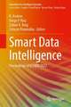 Smart Data Intelligence: Proceedings of ICSMDI 2022