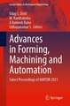 Advances in Forming, Machining and Automation: Select Proceedings of AIMTDR 2021