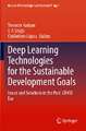 Deep Learning Technologies for the Sustainable Development Goals: Issues and Solutions in the Post-COVID Era