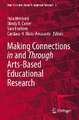 Making Connections in and Through Arts-Based Educational Research