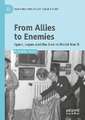 From Allies to Enemies: Spain, Japan and the Axis in World War II