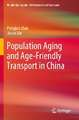 Population Aging and Age-Friendly Transport in China