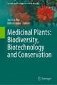 Medicinal Plants: Biodiversity, Biotechnology and Conservation