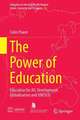 The Power of Education: Education for All, Development, Globalisation and UNESCO