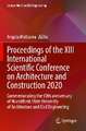 Proceedings of the XIII International Scientific Conference on Architecture and Construction 2020: Commemorating the 90th anniversary of Novosibirsk State University of Architecture and Civil Engineering