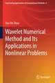 Wavelet Numerical Method and Its Applications in Nonlinear Problems