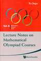 Lecture Notes on Mathematical Olympiad Courses