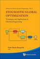 Stochastic Global Optimization: Techniques and Applications in Chemical Engineering [With CDROM]