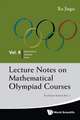 Lecture Notes on Mathematical Olympiad Courses