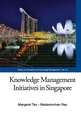 Knowledge Management Initiatives in Singapore