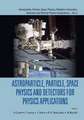 Astroparticle, Particle, Space Physics and Detectors for Physics Applications - Proceedings of the 14th Icatpp Conference