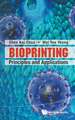 Bioprinting: Principles and Applications