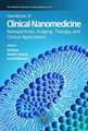 Handbook of Clinical Nanomedicine : Nanoparticles, Imaging, Therapy, and Clinical Applications