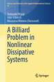 A Billiard Problem in Nonlinear Dissipative Systems