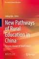 New Pathways of Rural Education in China: Dynamic Changes of Small Schools