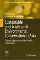 Sustainable and Traditional Environmental Conservation in Asia: Concept, Approach and Case Studies of Satoyama