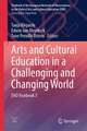 Arts and Cultural Education in a Challenging and Changing World: ENO Yearbook 3