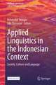 Applied Linguistics in the Indonesian Context: Society, Culture and Language