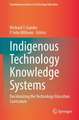 Indigenous Technology Knowledge Systems: Decolonizing the Technology Education Curriculum