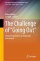 The Challenge of “Going Out”: Chinese Experiences in Outbound Investment